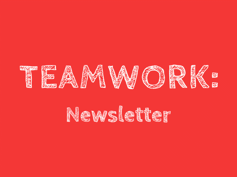 Teamwork: Newsletter