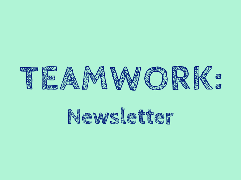 Teamwork: Newsletter