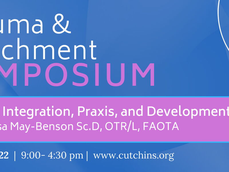 2022 Trauma & Attachment Symposium